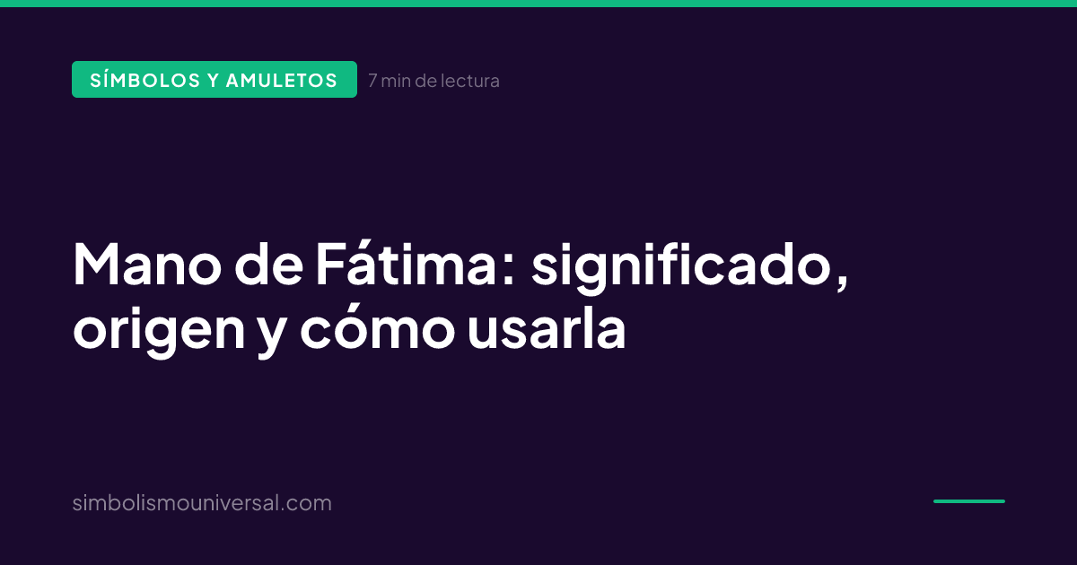 Hand of Fatima: meaning, origin and how to use it