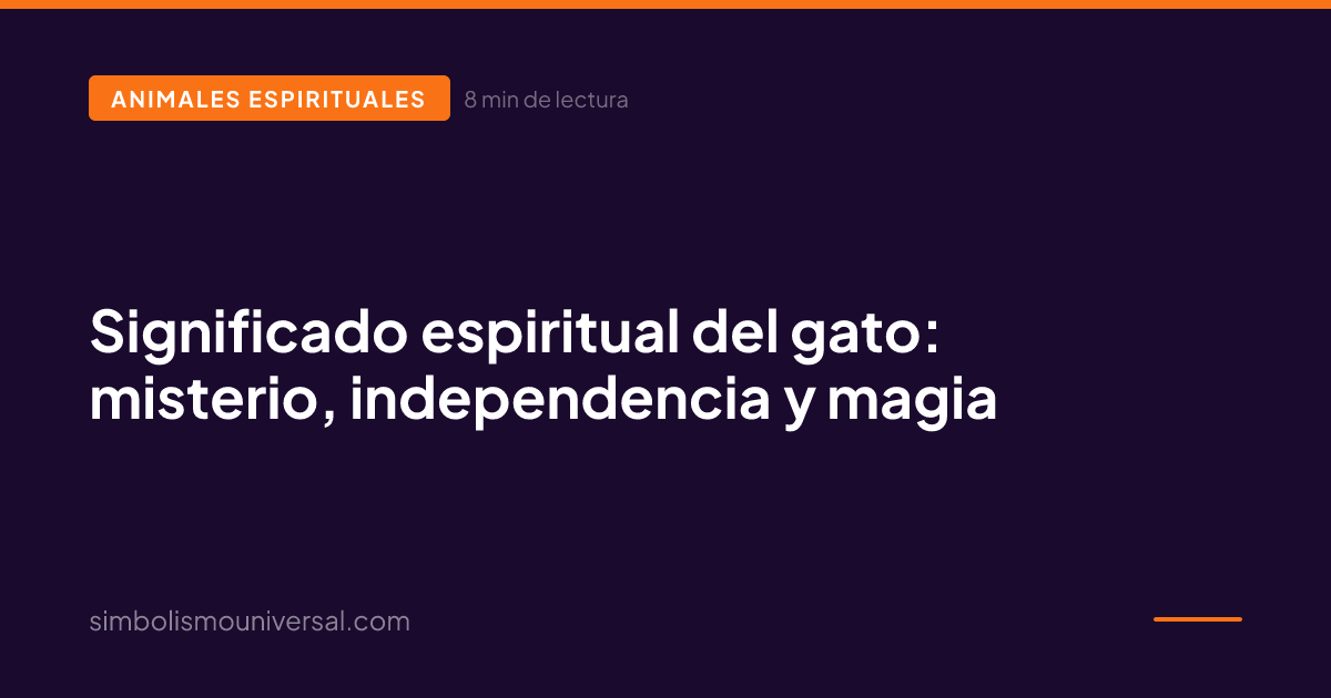 Spiritual meaning of the cat: mystery, independence and magic