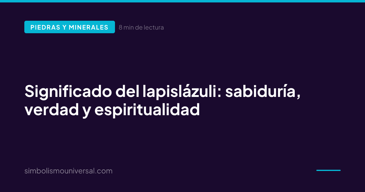Meaning of Lapis Lazuli: Wisdom, Truth, and Spirituality